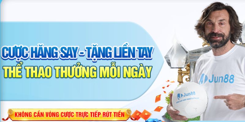 Cá cược bóng đá JUN88 5 Khuyến mãi thể thao hấp dẫn tại JUN88